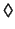 $\lozenge $