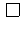 $\raisebox{-.2ex}{
\mbox{\unitlength=0.9ex
\begin{picture}(2,2)
\linethick...
...{2}}
\put(0,0){\line(0,1){2}}
\put(2,0){\line(0,1){2}}
\end{picture}}}
 $