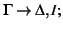 $\Gamma \rightarrow \Delta, I;$