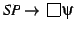 $SP \rightarrow \raisebox{-.2ex}{
\mbox{\unitlength=0.9ex
\begin{picture}(2,...
...
\put(0,0){\line(0,1){2}}
\put(2,0){\line(0,1){2}}
\end{picture}}}
 \psi$