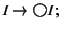 $I \rightarrow \!\raisebox{-.2ex}{ \mbox{\unitlength=0.9ex
\begin{picture}(2,2...
...s{0.06ex}
\put(1,1){\circle{2}} % Draws circle with
\par\end{picture}}}  I;$