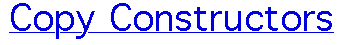 C++ COPY CONSTRUCTORS